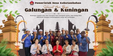 PEMDES KUBUTAMBAHAN MENGUCAPKAN SELAMAT HARI RAYA GALUNGAN DAN KUNINGAN